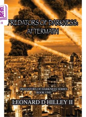 海外直订Predators of Darkness: Aftermath: Predators of Darkness Series 黑暗掠夺者：后果：黑暗掠夺者系列