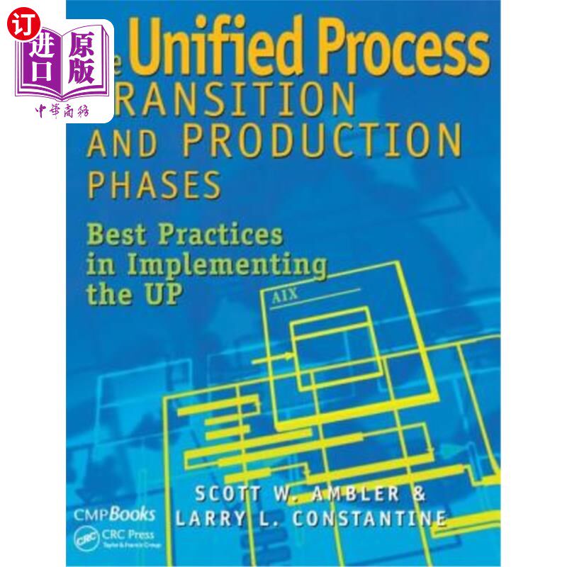 海外直订The Unified Process Transition and Production Phases: Best Practices in Implemen 统一流程过渡和生产阶段：实