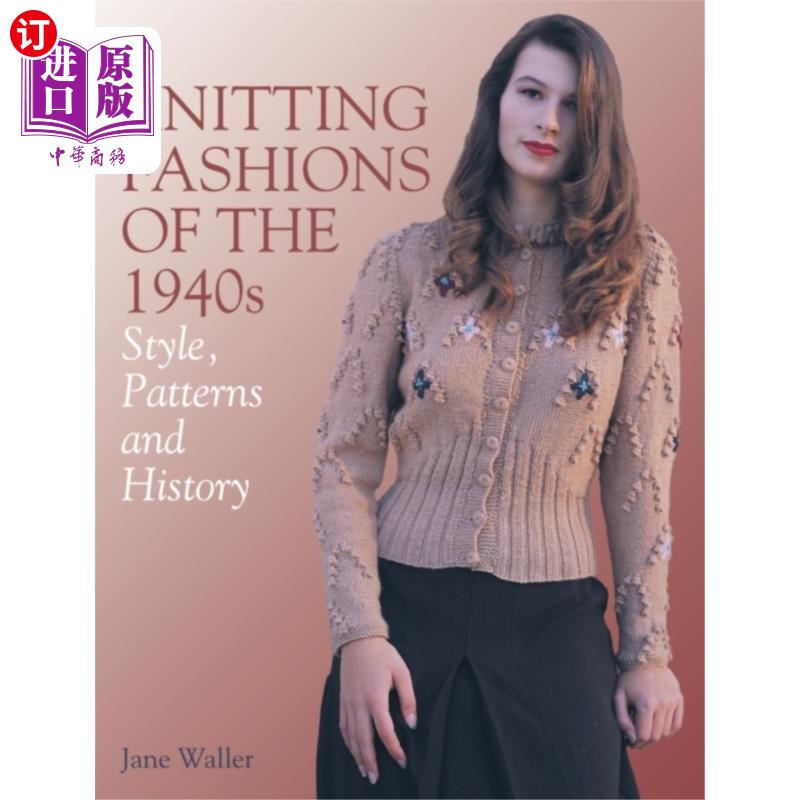 海外直订Knitting Fashions of the 1940s 20世纪40年代的针织时装