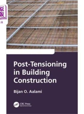 海外直订Post-Tensioning in Building Construction 建筑施工中的后张拉