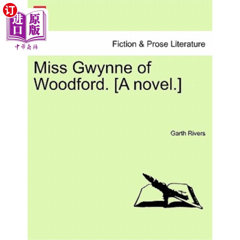 海外直订Miss Gwynne of Woodford.[A Novel.]伍德福德的格温小姐。【小说】