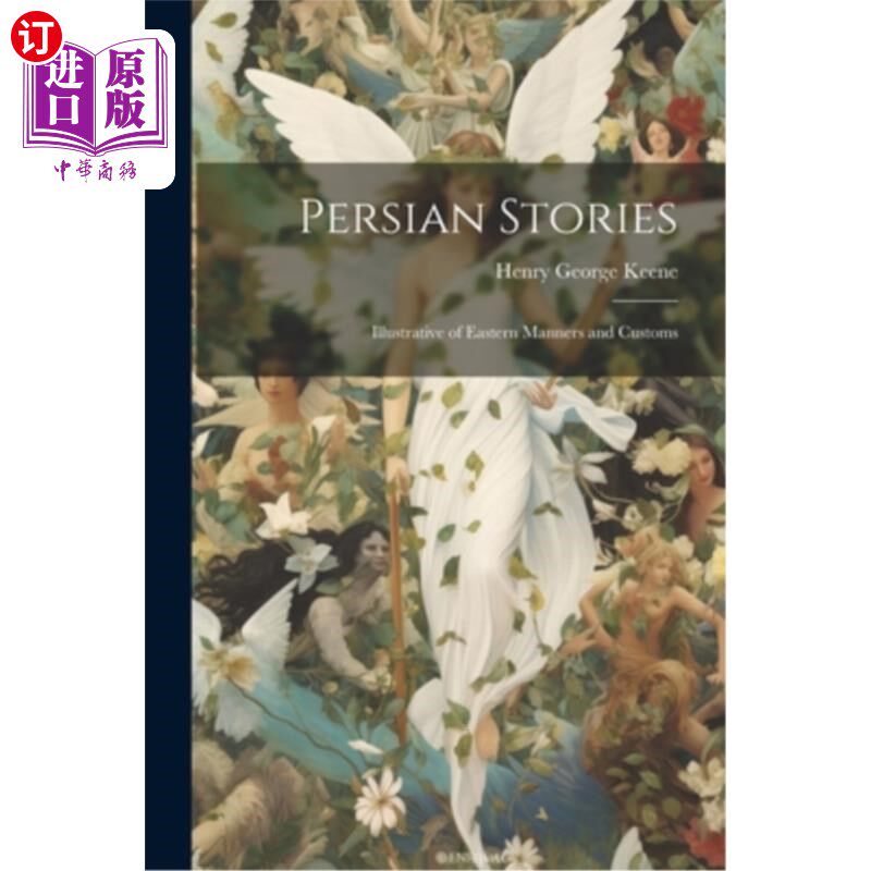 海外直订Persian Stories: Illustrative of Eastern Manners and Customs 波斯故事：东方风俗习惯说明
