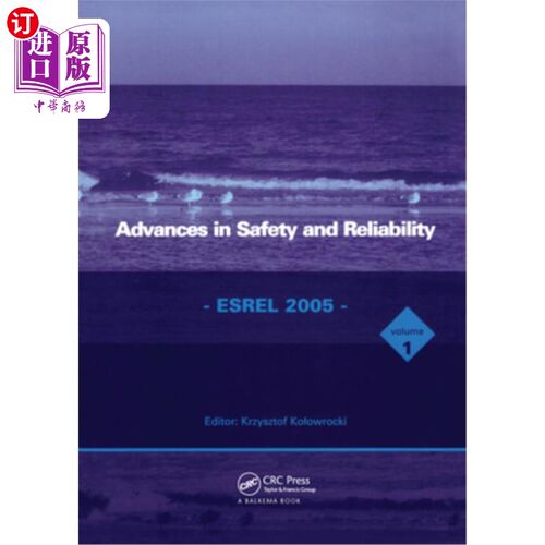 海外直订Advances in Safety and Reliability - Esrel 2005, Two Volume Set: Proceedings of  安全与可靠性的进展-