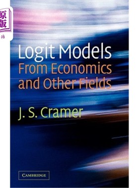 海外直订Logit Models from Economics and Other Fields 来自经济学和其他领域的Logit模型