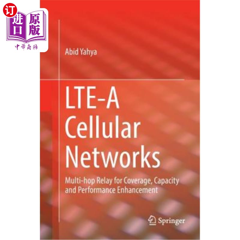 海外直订Lte-A Cellular Networks: Multi-Hop Relay for Coverage, Capacity and Performance  Lte-A蜂窝: