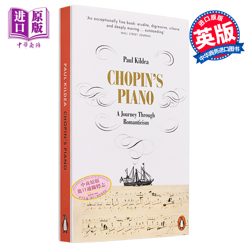现货 保罗 吉尔迪亚 肖邦的钢琴 浪漫主义之旅 Chopins Piano 英文原版 Paul Kildea 钢琴 文化研究【中商原版】