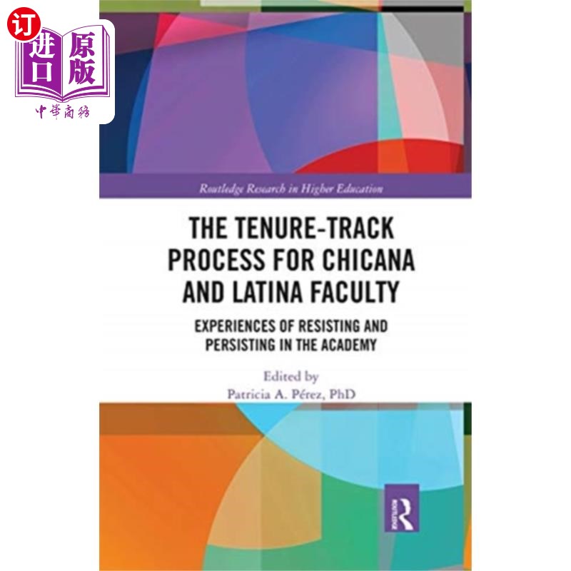 海外直订Tenure-Track Process for Chicana and Latina Facu... 墨西哥裔和拉丁裔教师的终身教职进程
