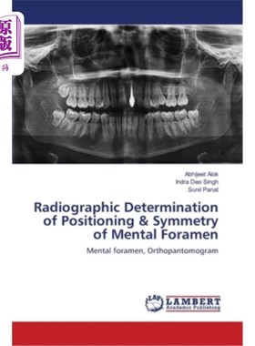 海外直订医药图书Radiographic Determination of Positioning & Symmetry of Mental Foramen 颏孔位置和对称性的X线测定
