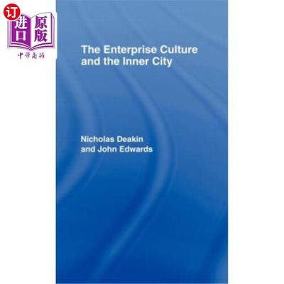 海外直订The Enterprise Culture and the Inner City 企业文化与内城