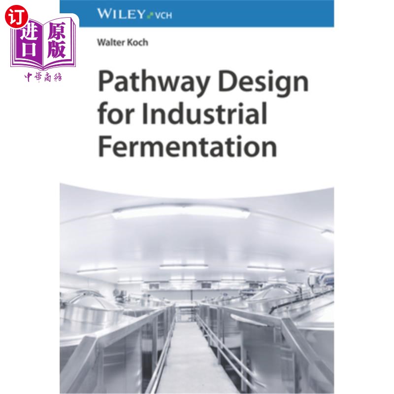 海外直订Pathway Design for Industrial Fermentation Pathway Design for Industrial Fermentation