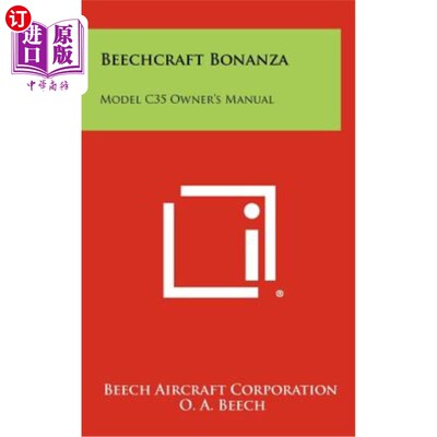 海外直订Beechcraft Bonanza: Model C35 Owner's Manual 比奇富矿：C35型用户手册