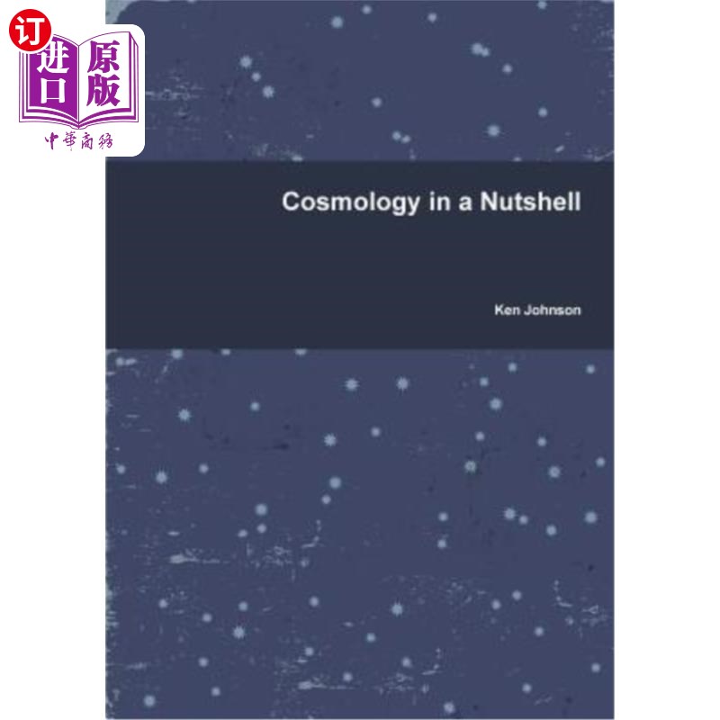 海外直订Cosmology in a Nutshell 简而言之，宇宙学