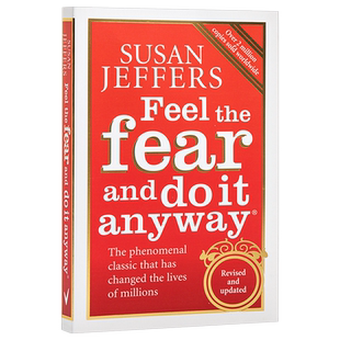【中商原版】感到恐惧 英文原版 Feel The Fear And Do It Anyway - 20th Anniversary Edition  Susan Jeffers 励志自助