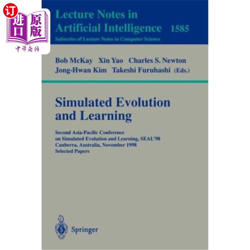 海外直订Simulated Evolution and Learning: Second Asia-Pacific Conference on Simulated Ev 模拟进化与学习:第二届亚太