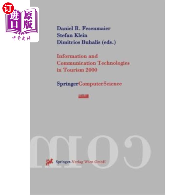 海外直订Information and Communication Technologies in Tourism 2000: Proceedings of the I 2000年旅游中的信息和通信技