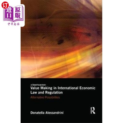 海外直订Value Making in International Economic Law and R... 国际经济法规中的价值创造