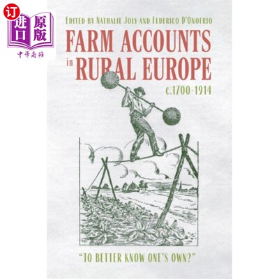 海外直订Farm Accounts in Rural Europe, c.1700-1914 欧洲农村的农场账目，约1700-1914年