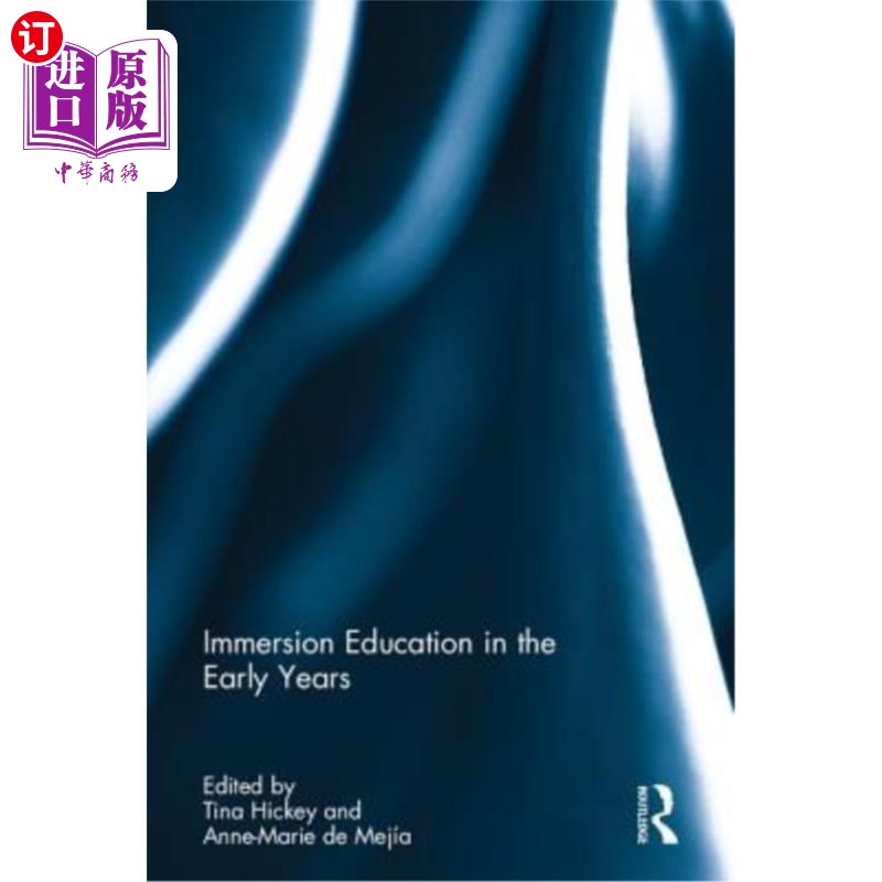 海外直订Immersion Education in the Early Years 早期沉浸式教育