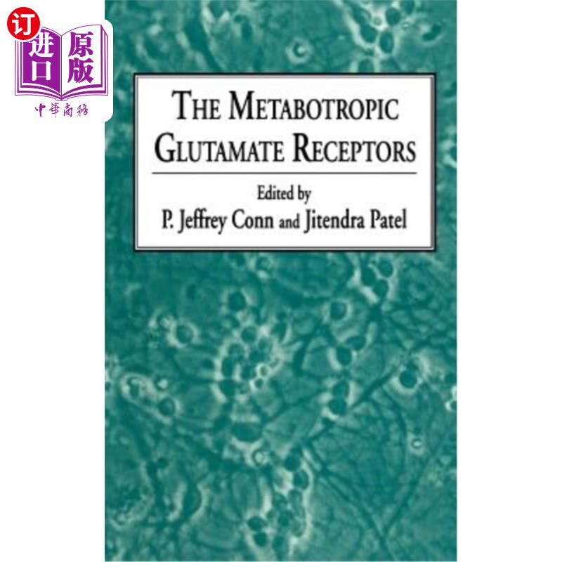 海外直订医药图书The Metabotropic Glutamate Receptors 代谢型谷氨酸受体