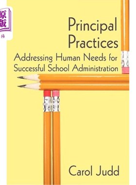 海外直订Principal Practices: Addressing Human Needs for Successful School Administration 主要做法：满足成功学校管理