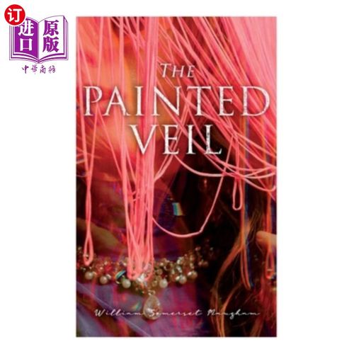 海外直订The Painted Veil 彩绘面纱