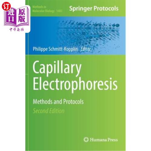 海外直订Capillary Electrophoresis: Methods and Protocols 毛细管电泳：方法和方案