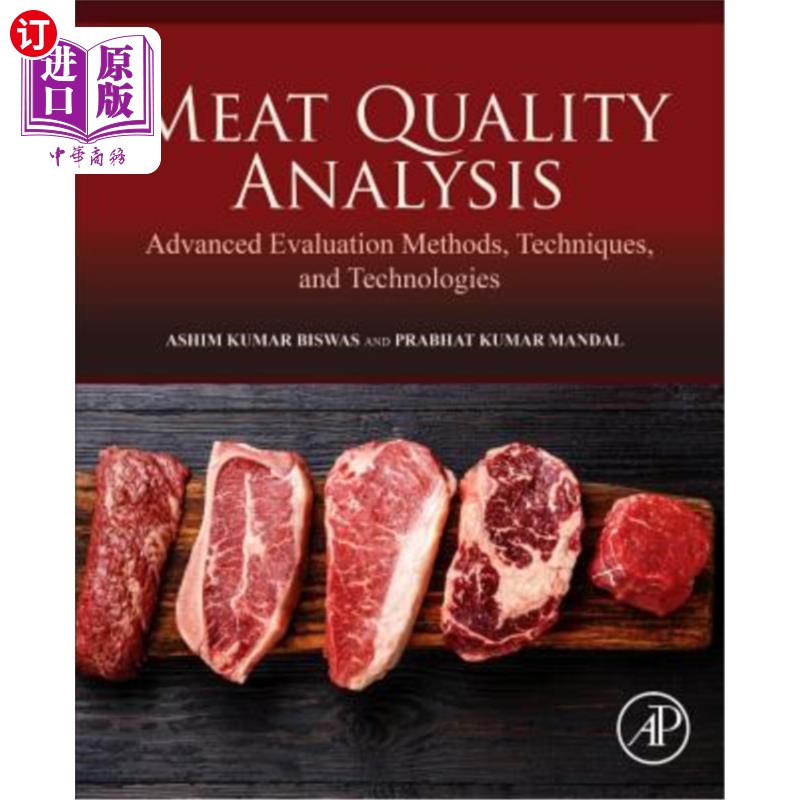海外直订Meat Quality Analysis: Advanced Evaluation Methods, Techniques, and Technologies 肉质分析:先进的评价方法、