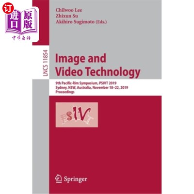海外直订Image and Video Technology: 9th Pacific-Rim Symposium, Psivt 2019, Sydney, Nsw,  图像和视频技术:第九届环太