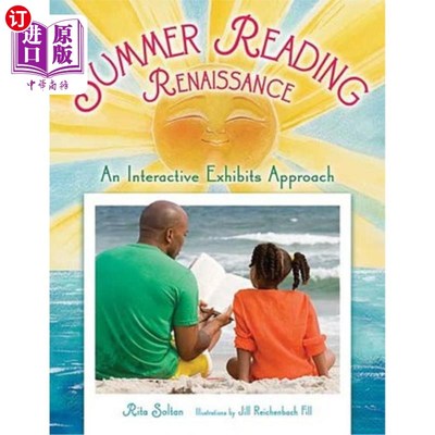 海外直订Summer Reading Renaissance: An Interactive Exhibits Approach 夏季阅读复兴：一种互动展览方法