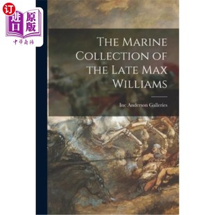 the 已故马克斯·威廉姆斯 Marine 海洋收藏 Williams Collection Max 海外直订The Late