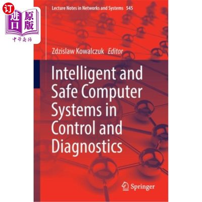 海外直订Intelligent and Safe Computer Systems in Control and Diagnostics 智能和安全计算机控制和诊断系统“，