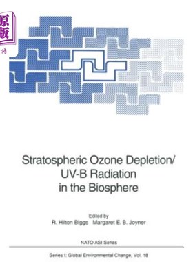 海外直订Stratospheric Ozone Depletion/Uv-B Radiation in the Biosphere 生物圈中的平流层臭氧消耗/Uv-B辐射