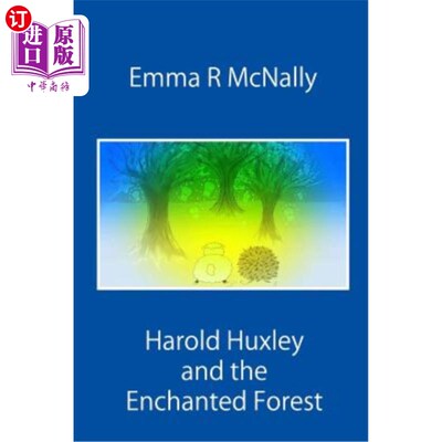 海外直订Harold Huxley and the Enchanted Forest 哈罗德·赫胥黎和魔法森林