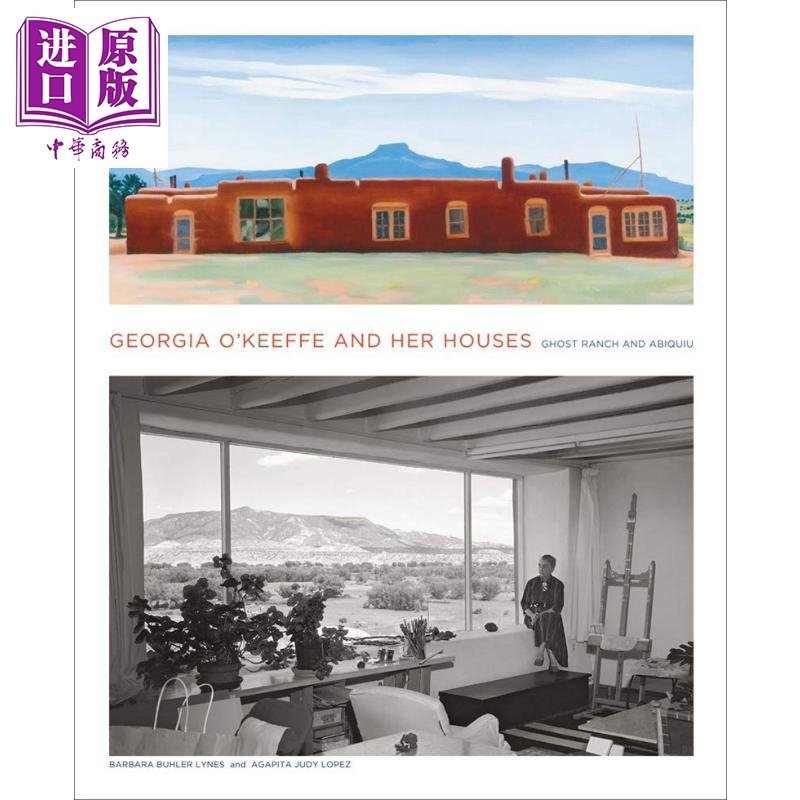 Georgia O'Keeffe and Her Houses 进口艺术 乔治亚·欧姬芙和她的房子 乔治娅·奥·吉弗【中商原版】