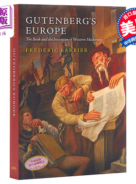 现货 【中商原版】古登堡的欧洲：图书与西方现代性的发明 英文原版 Gutenberg's Europe Frederic Barbier Polity Press
