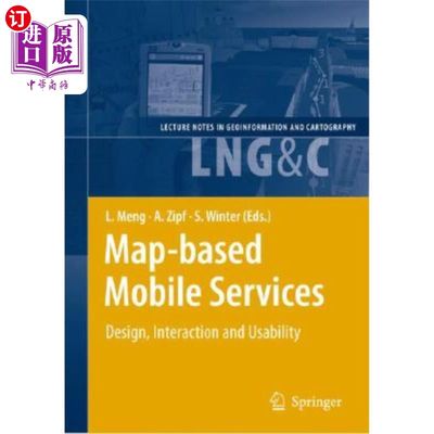 海外直订Map-Based Mobile Services: Design, Interaction and Usability 基于地图的移动服务:设计、交互和可用性