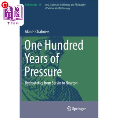 海外直订One Hundred Years of Pressure: Hydrostatics from Stevin to Newton 百年压力：从斯特文到牛顿的流体静力学
