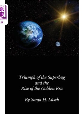 海外直订Triumph of the Superbug and the Rise of the Golden Era 超级细菌的胜利和黄金时代的兴起