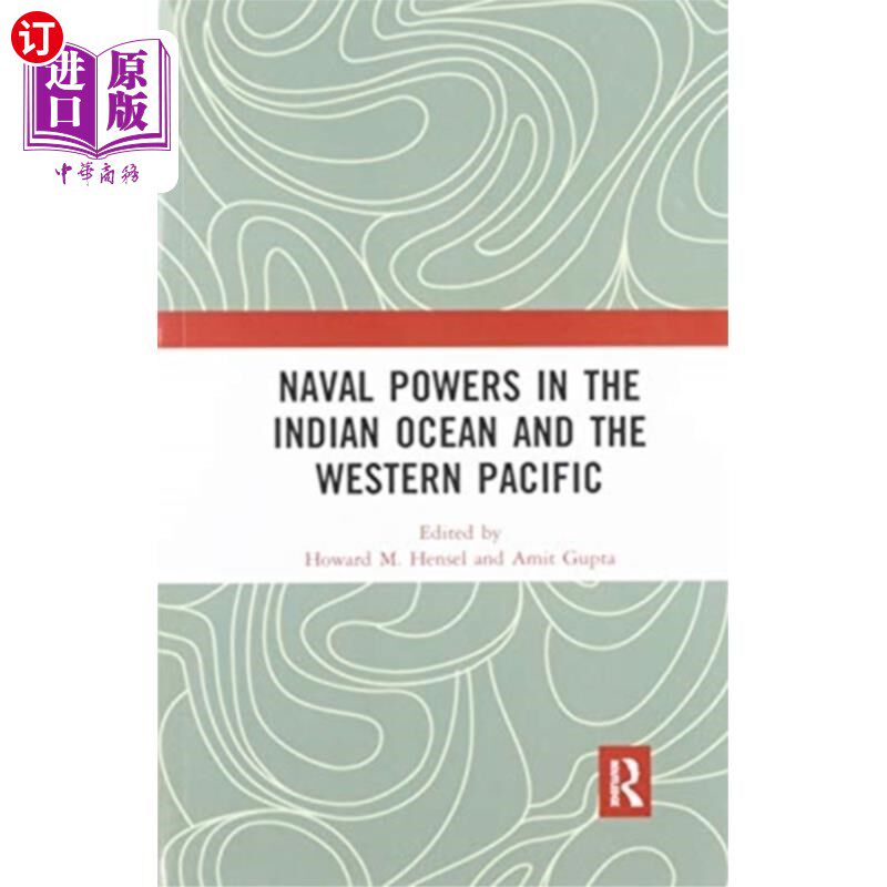 海外直订Naval Powers in the Indian Ocean and the Western... 印度洋和西太平洋的海军力量
