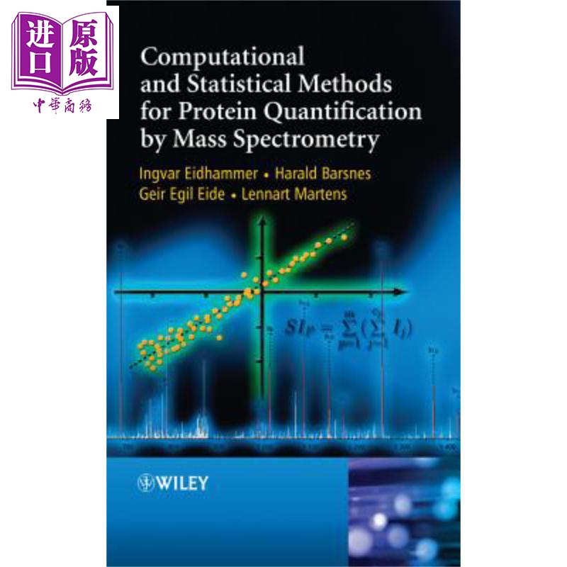 质谱法蛋白质量化的计算和统计方法 第2版 Methods For Protein Quantification By Mass Spectrometry 英文原版 Ingvar Eidh