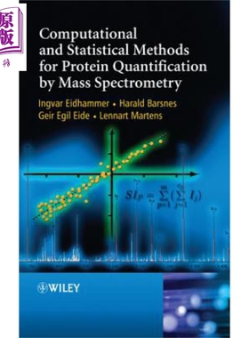 质谱法蛋白质量化的计算和统计方法 第2版 Methods For Protein Quantification By Mass Spectrometry 英文原版 Ingvar Eidh