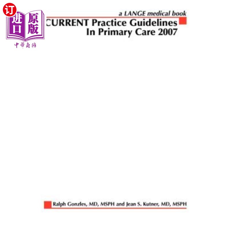 海外直订医药图书Current Practice Guidelines in Primary Care: 2007 初级保健的现行实践指南：2007年