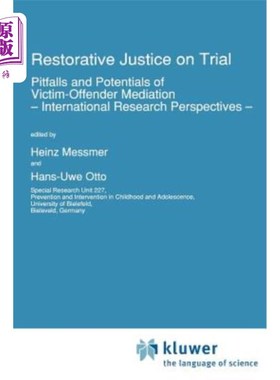海外直订Restorative Justice on Trial: Pitfalls and Potentials of Victim-Offender Mediati 审判中的恢复性司法:刑事和