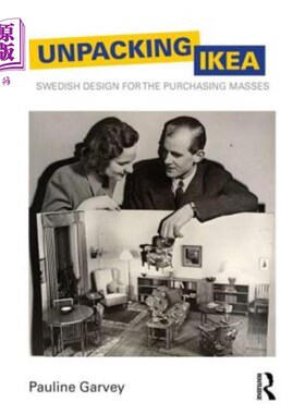 海外直订Unpacking Ikea: Swedish Design for the Purchasing Masses 打开宜家:瑞典设计为购买大众