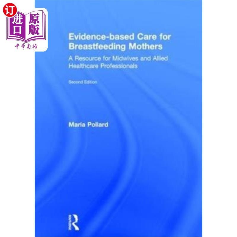 海外直订医药图书Evidence-based Care for Breastfeeding Mothers 母乳喂养母亲的循证护理