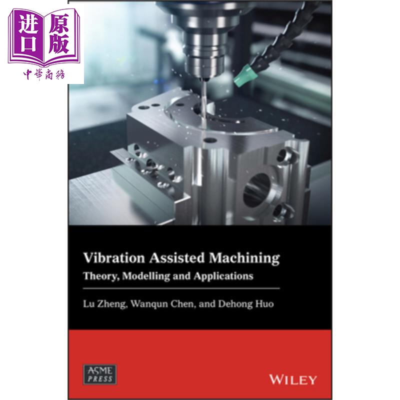 振动辅助加工 理论 建模与应用  Vibration Assisted Machining Theory Modelling And Applications 英文原版 Dehong Huo wi