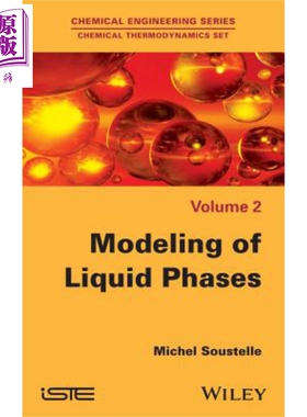 现货 液相建模 Modeling Of Liquid Phases Michel Soustelle 英文原版  【中商原版】 Wiley