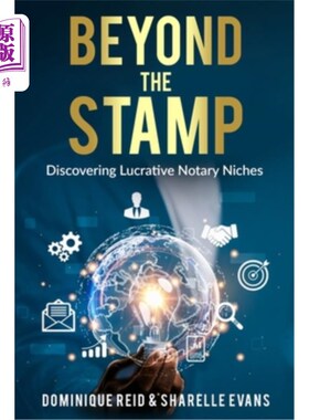 海外直订Beyond The Stamp: Discovering Lucrative Notary Niches 超越邮票:发现有利可图的公证市场