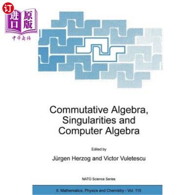 海外直订Commutative Algebra, Singularities and Computer Algebra: Proceedings of the NATO 交换代数、奇点和计算机代数