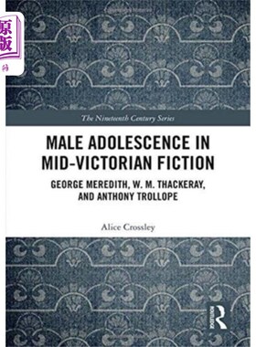 海外直订Male Adolescence in Mid-Victorian Fiction 维多利亚中期小说中的男性青春期